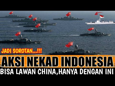 berita terbaru~aksi nekad Indonesia bisa lawan China hanya dengan ini!!!