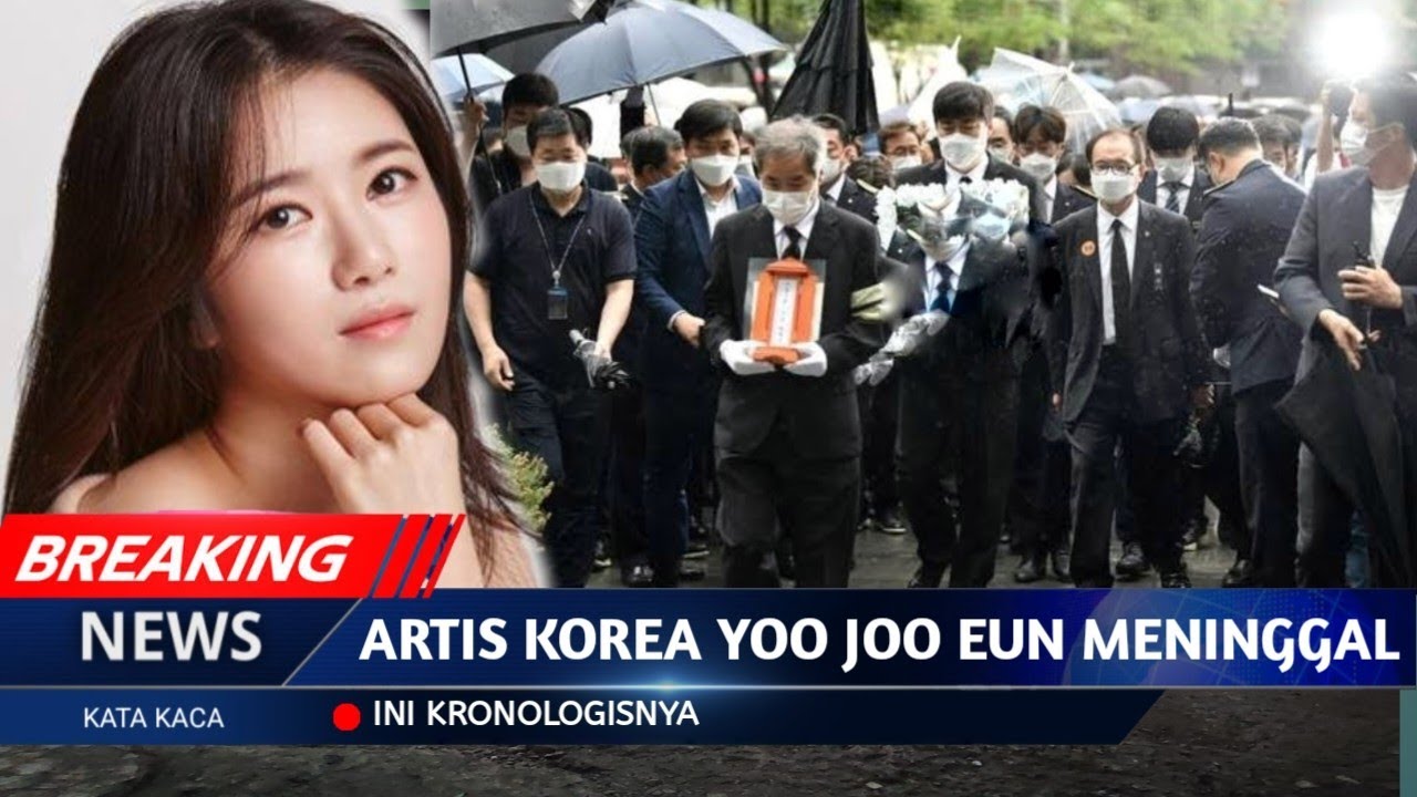 Berita Duka Hari Ini, Aktris Yoo Joo Eun Meninggal Dunia | gosip artis hari ini